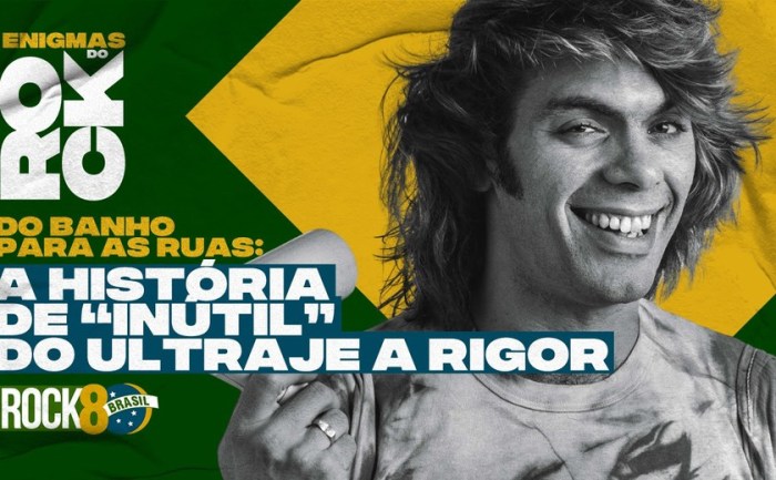 O Banho de criatividade que gerou um hino do Rock Brasileiro